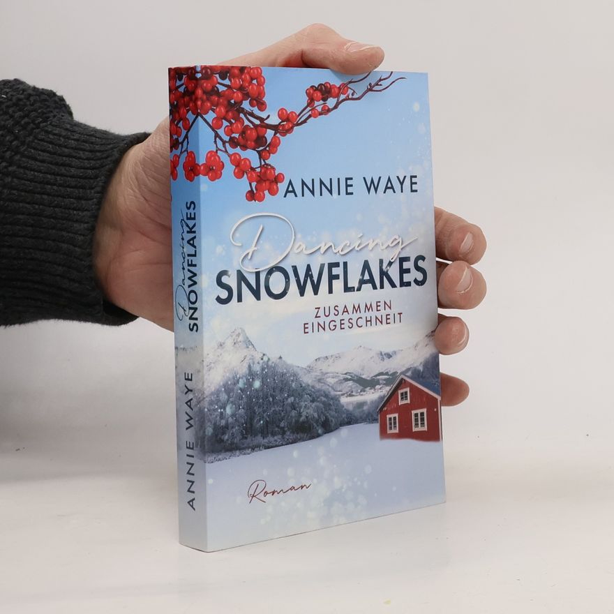 Annie Waye Dancing Snowflakes: Zusammen eingeschneit