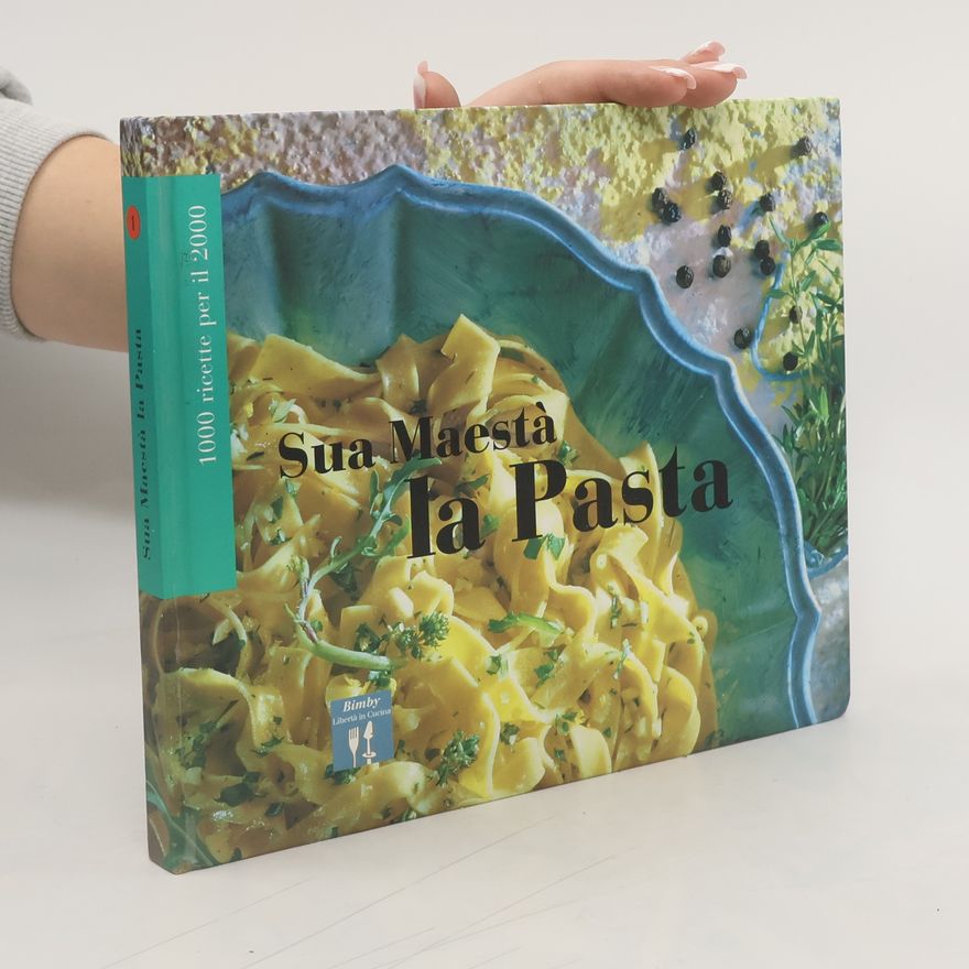 Kolektiv autorů Sua Maestà la Pasta