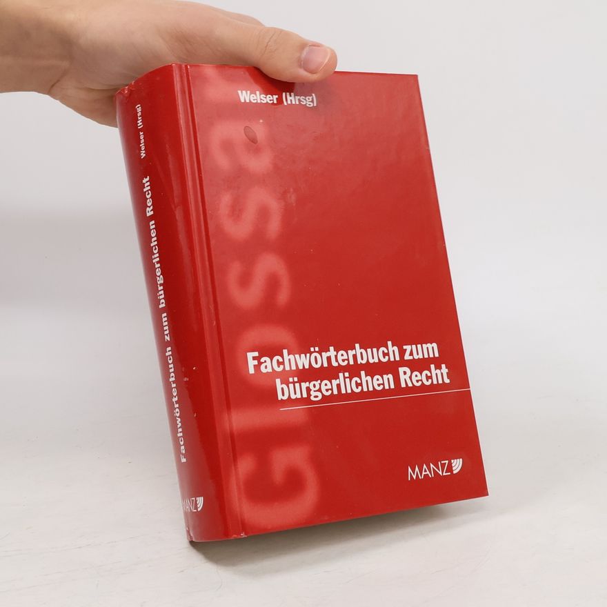 Rudolf Welser Fachwörterbuch zum bürgerlichen Recht
