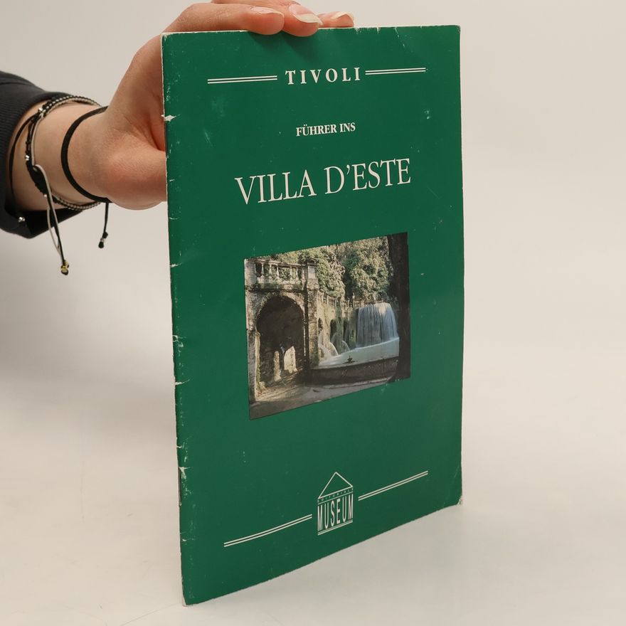 Isabella Pasquini Barisi Tivoli. Fuhrer ins Villa d'Este