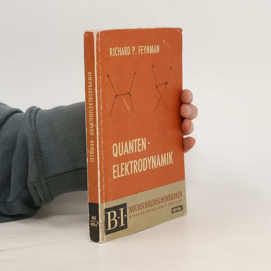 Feynman Richard P. Quantenelektrodynamik
