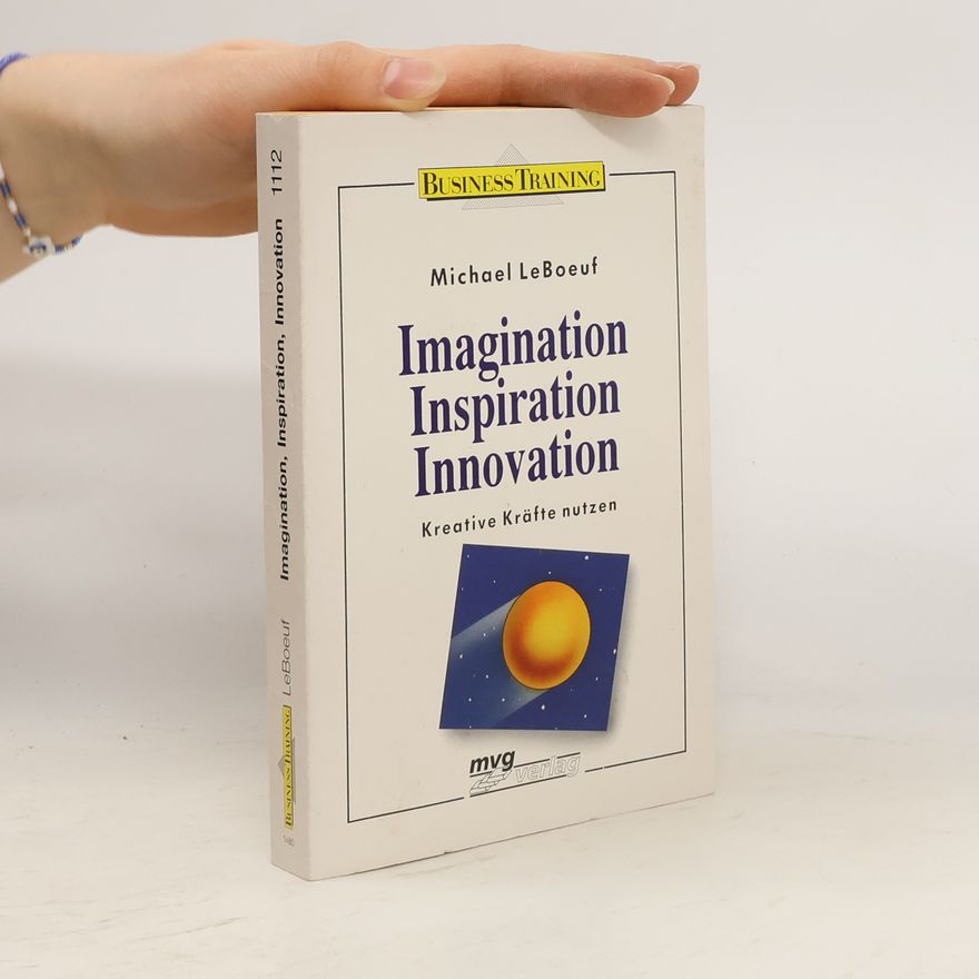 Michael Le Boeuf Imagination, Inspiration, Innovation
