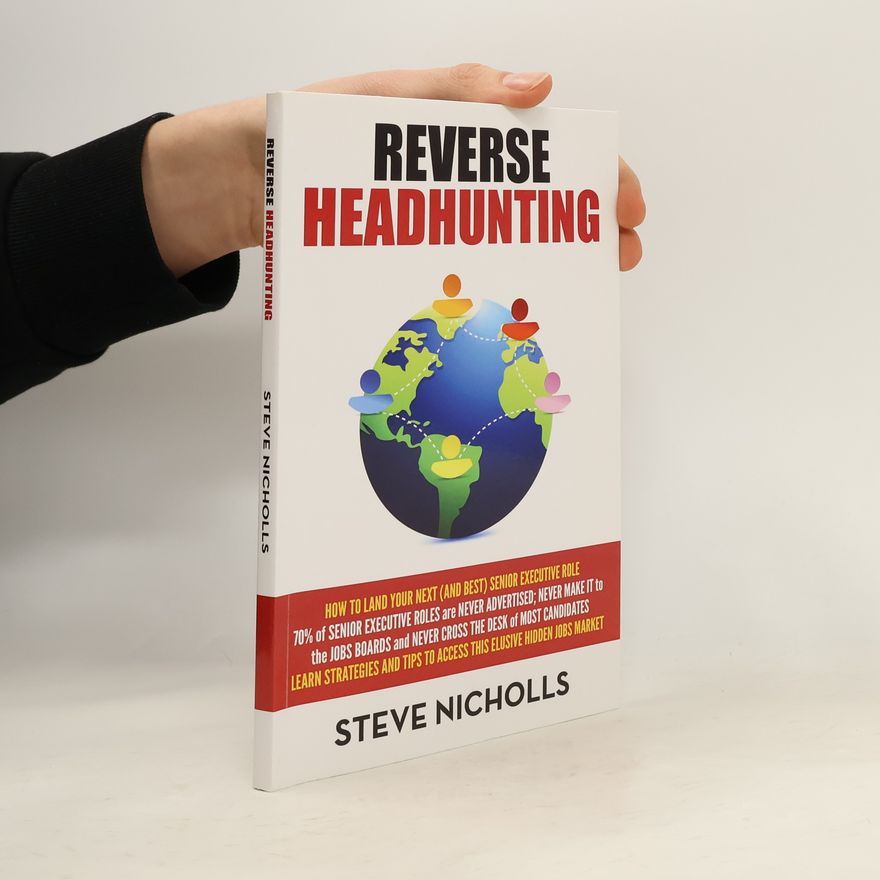 Steve Nicholls Reverse Headhunting