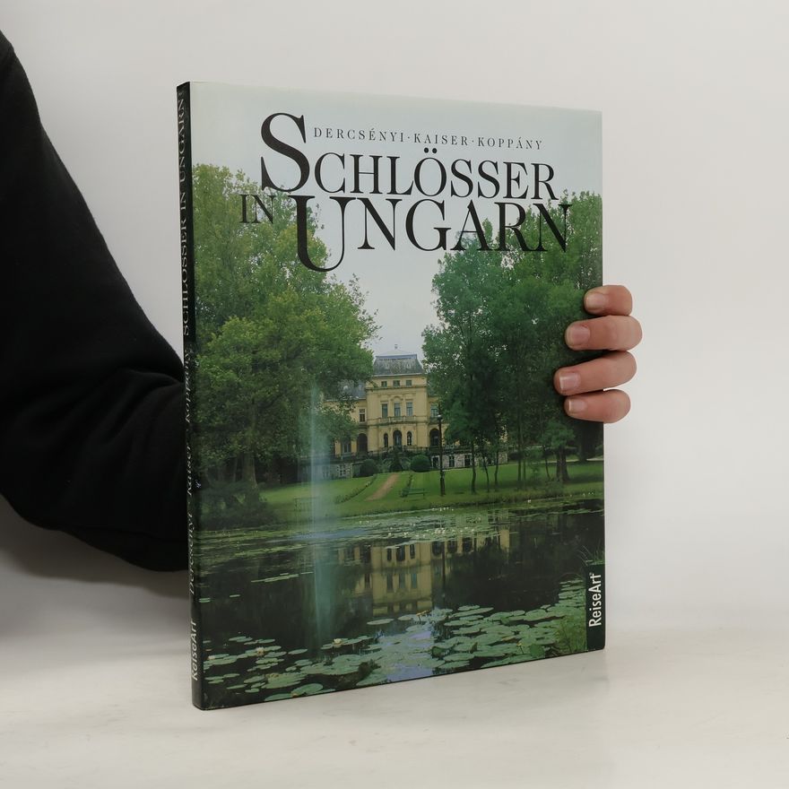 Thomas O. H. Kaiser Schlösser in Ungarn