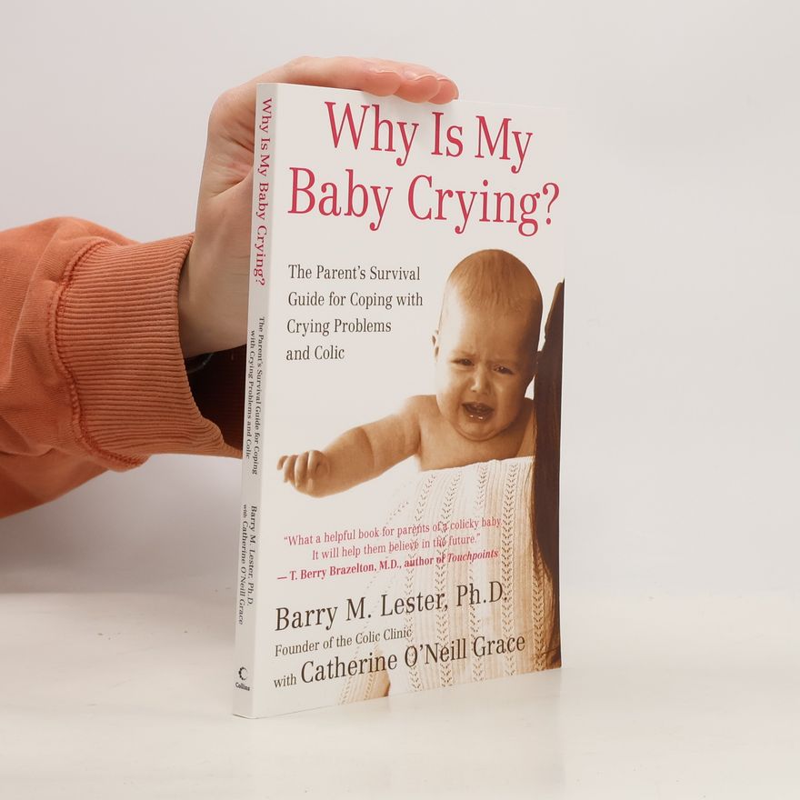 Barry M. Lester Why Is My Baby Crying?