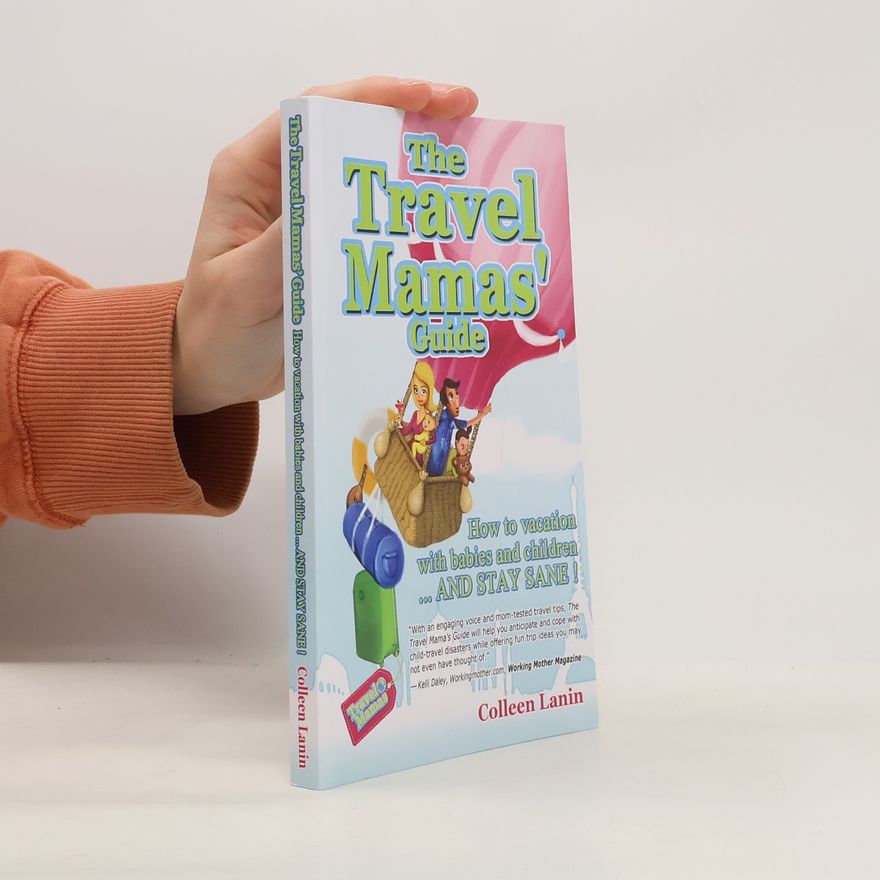 Colleen Lanin The Travel Mamas' Guide