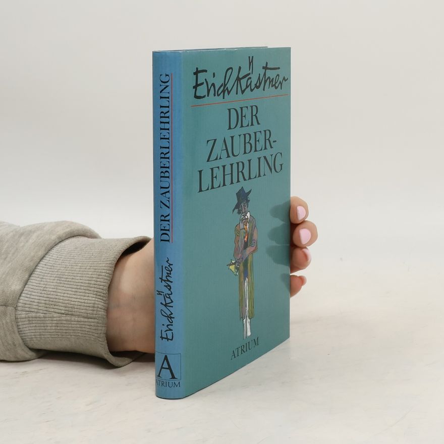 Erich Kästner Der Zauberlehrling
