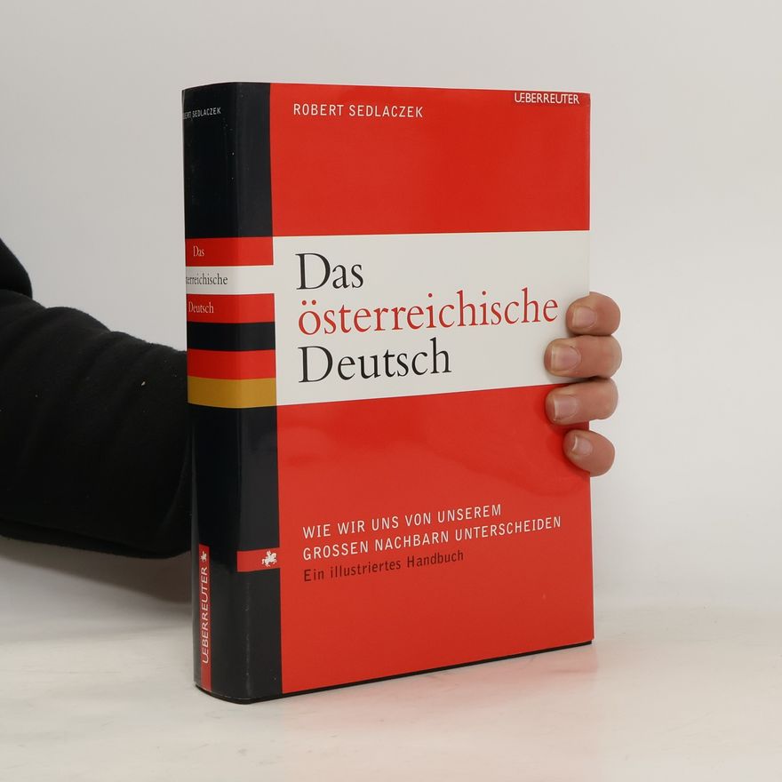 Robert Sedlaczek Das österreichische Deutsch