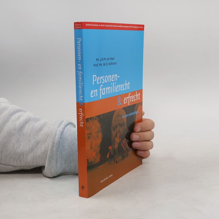 W.D. Kolkman Personen- en familierecht en erfrecht in een notendop