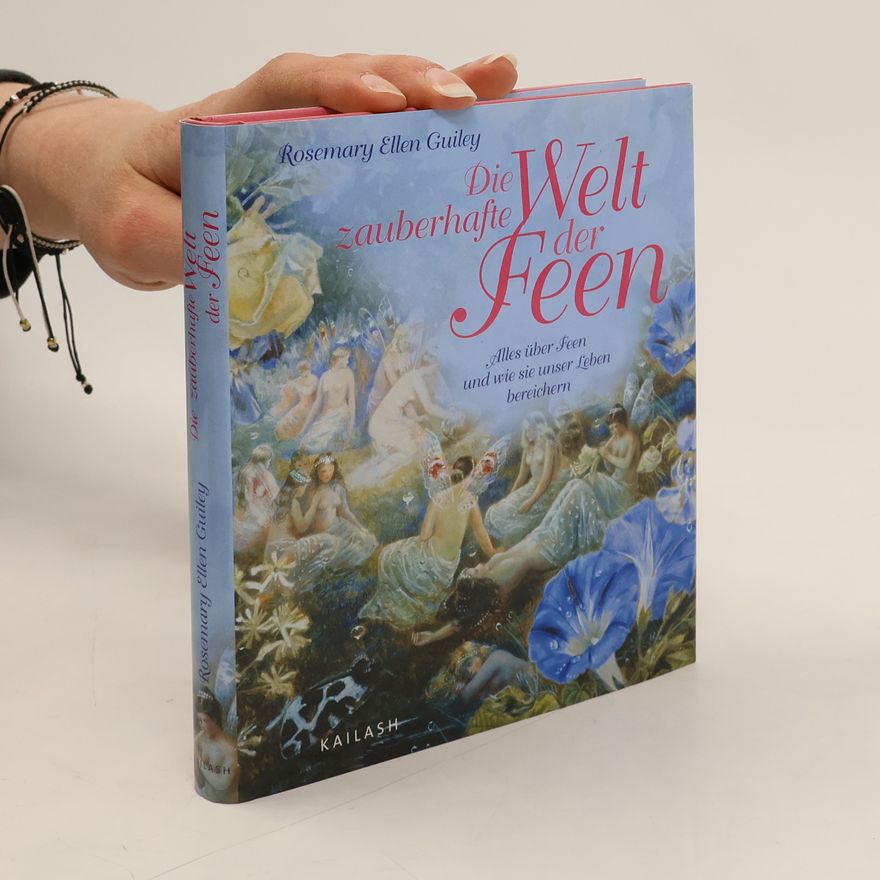 Rosemary Ellen Guiley Die zauberhafte Welt der Feen