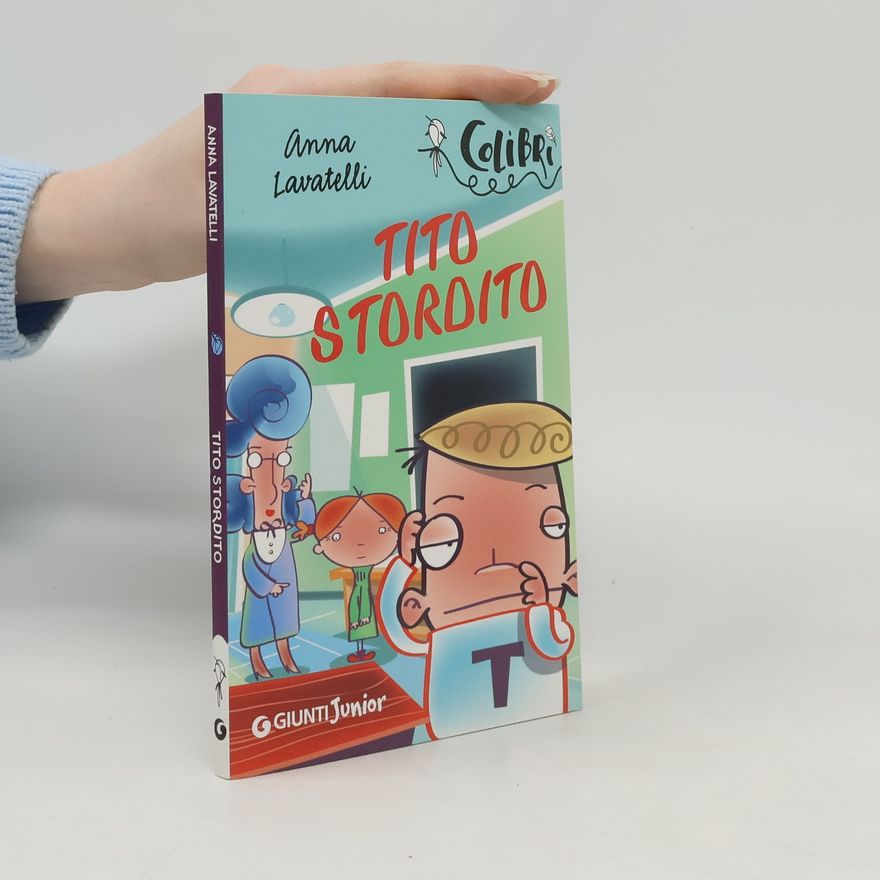 Anna Lavatelli Colibri: Tito Stordito