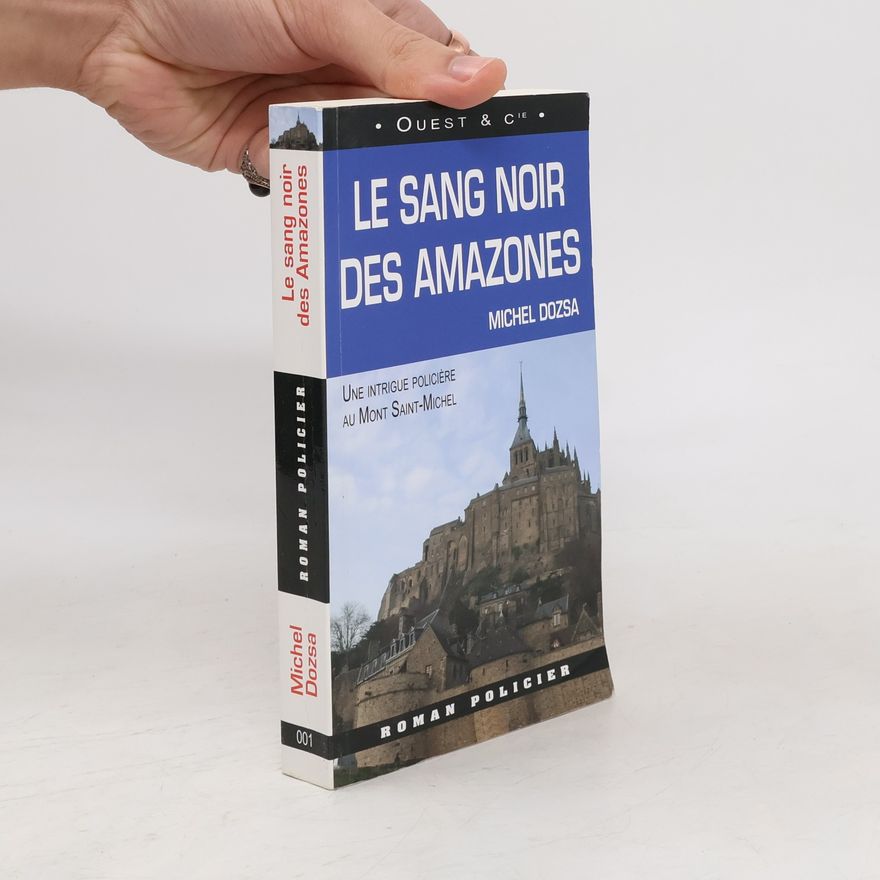 Michel Dozsa Le sang noir des Amazones