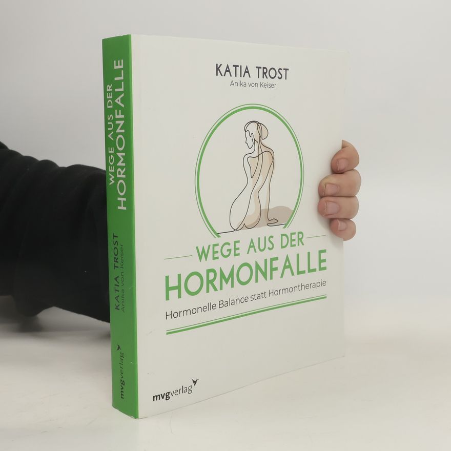 Katia Trost Wege aus der Hormonfalle