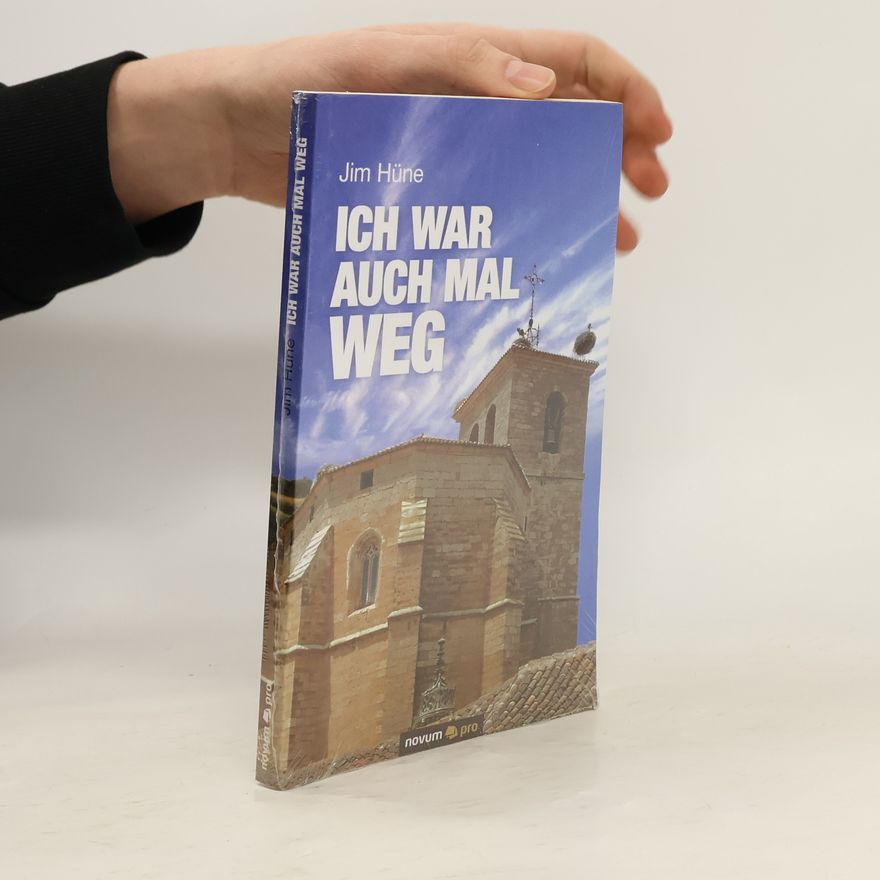 Jim Hüne Ich war auch mal weg