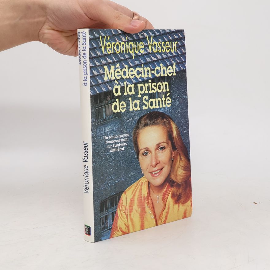 Véronique Vasseur Médecin-chef à la prison de la Santé