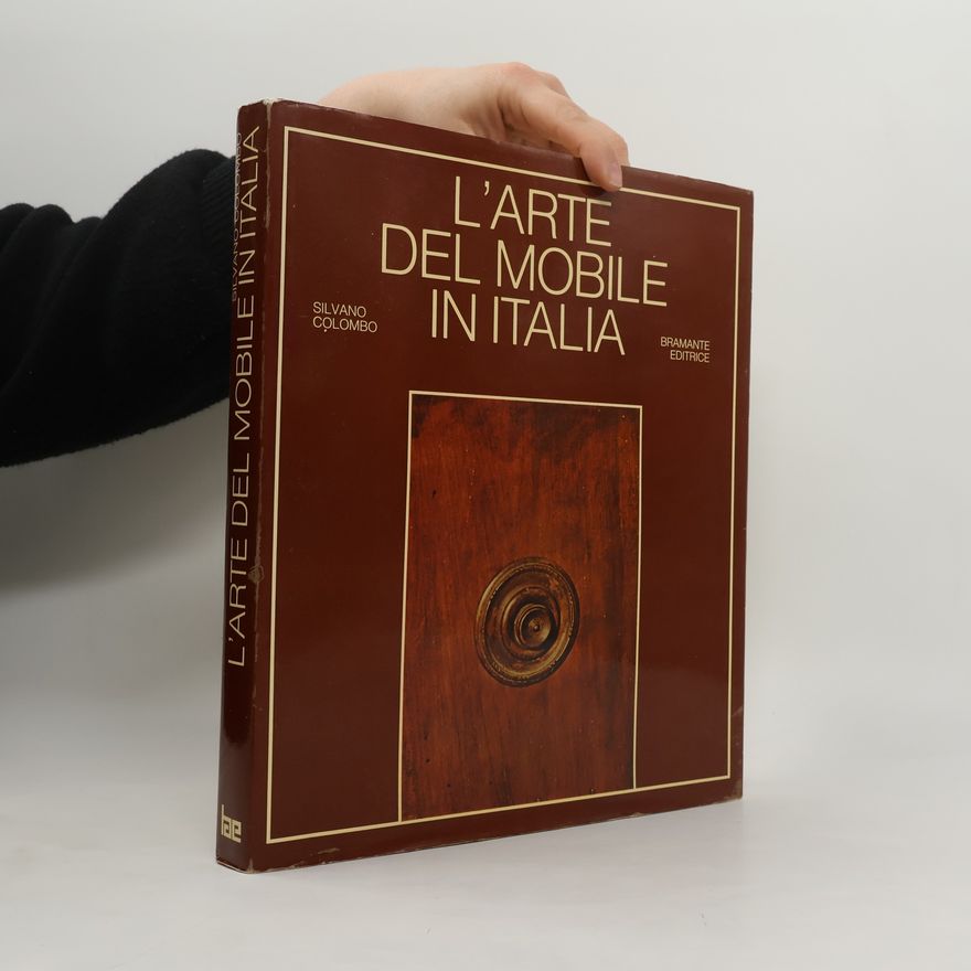 Silvano Colombo L' arte del mobile in Italia