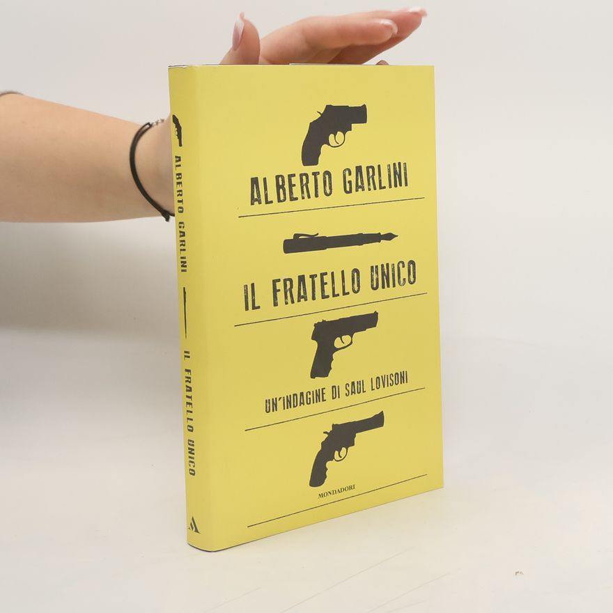 Alberto Garlini Il fratello unico. Un'indagine di Saul Lovisoni (Omnibus)