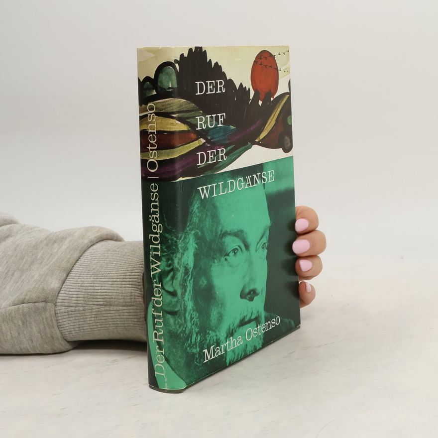 Martha Ostenso Der Ruf der Wildgänse