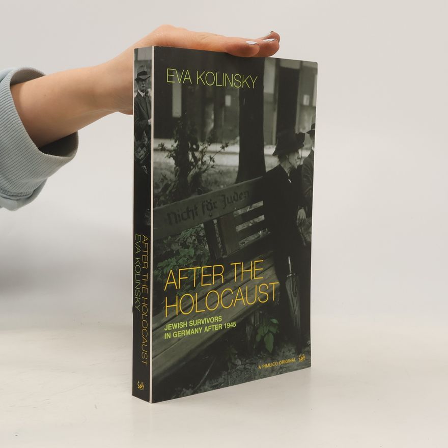 Eva Kolinsky After the Holocaust