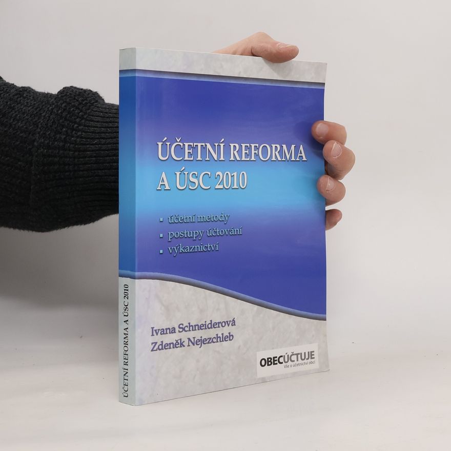 Ivana Schneiderová Účetní reforma a ÚSC 2010