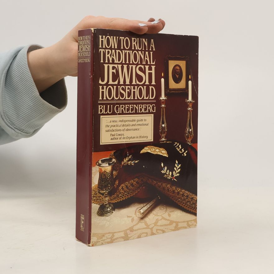 Blu Greenberg How to Run a Traditional Jewish Household