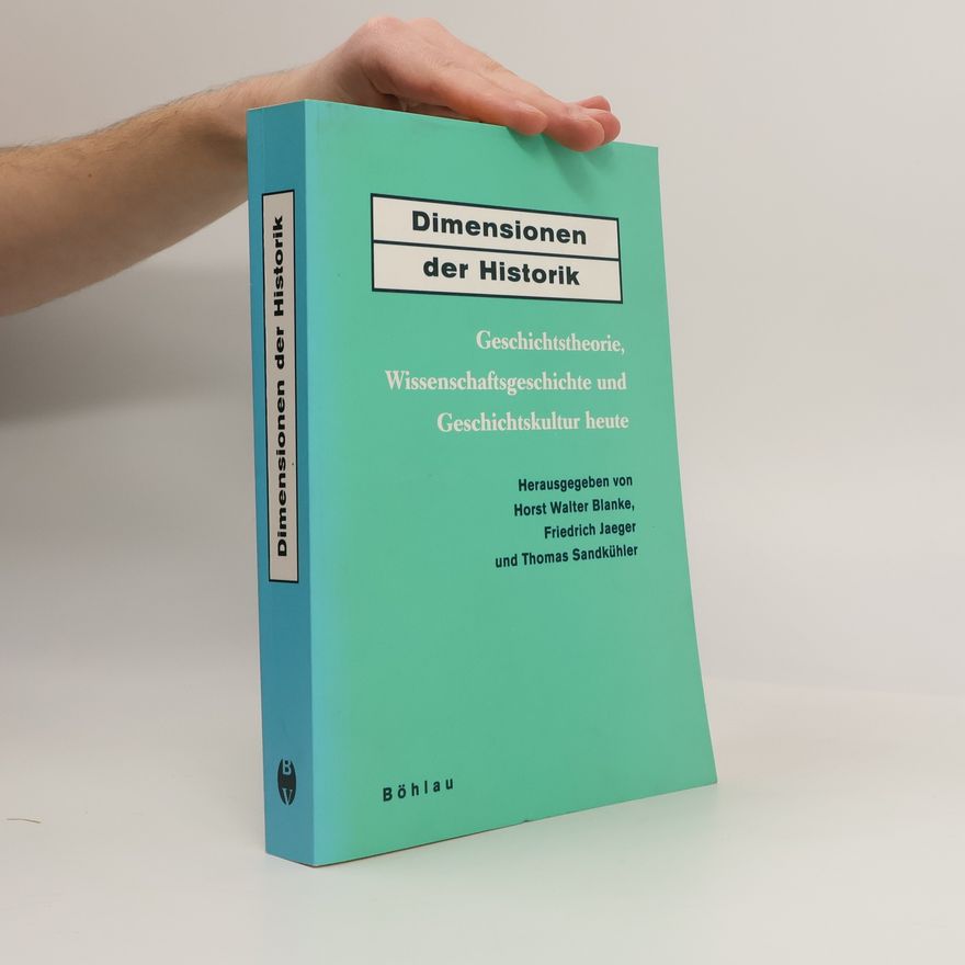 Thomas Sandkühler Dimensionen der Historik