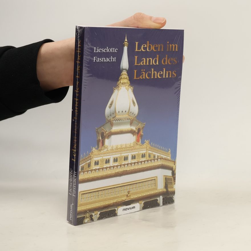 Lieselotte Fasnacht Leben im Land des Lächelns