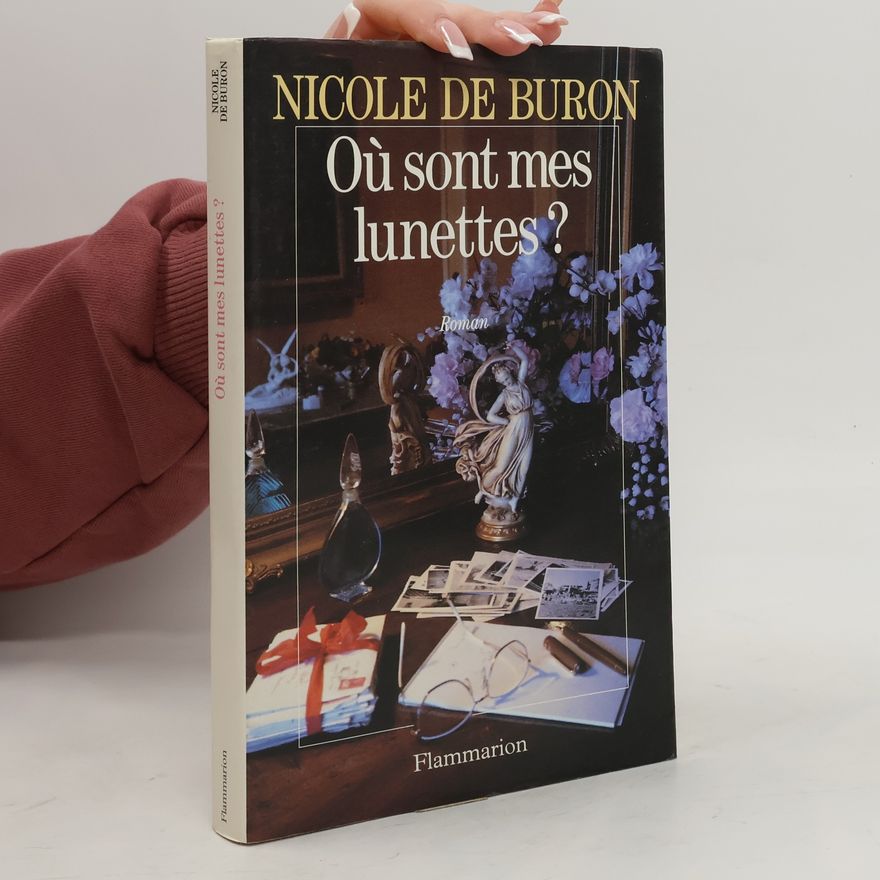 Nicole de Buron Où sont mes lunettes ?