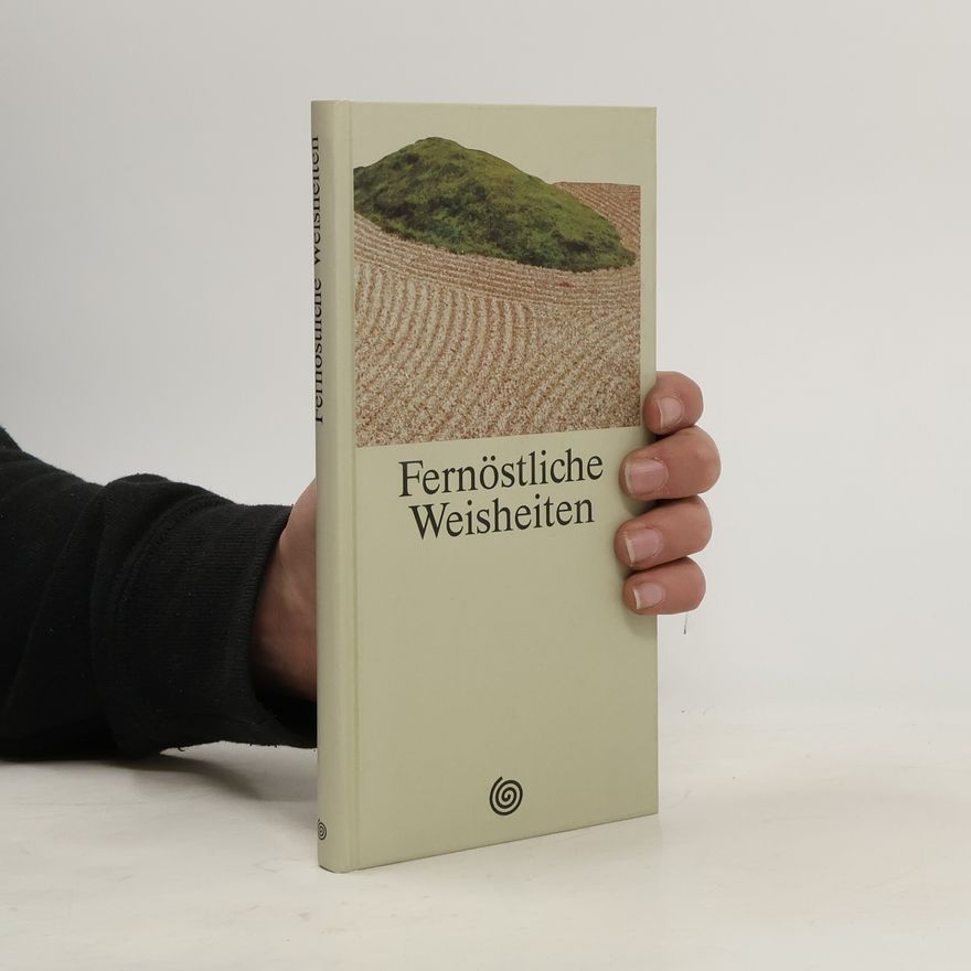 Kolektiv autorů Fernöstliche Weisheiten