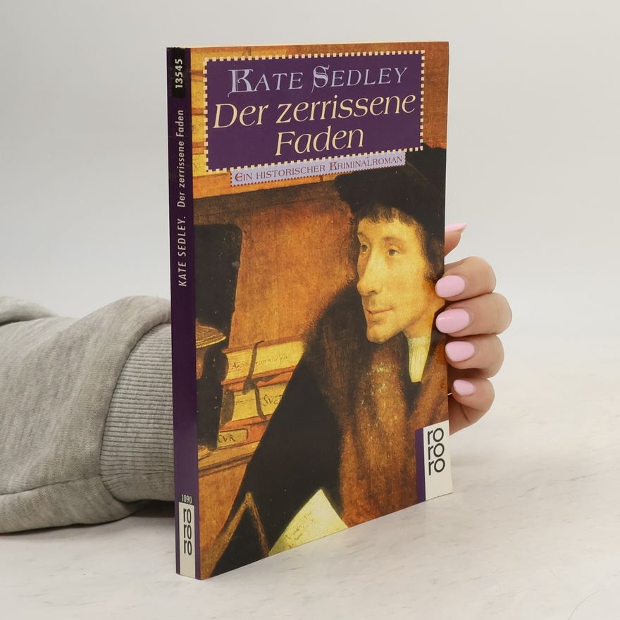 Kate Sedley Der zerrissene Faden
