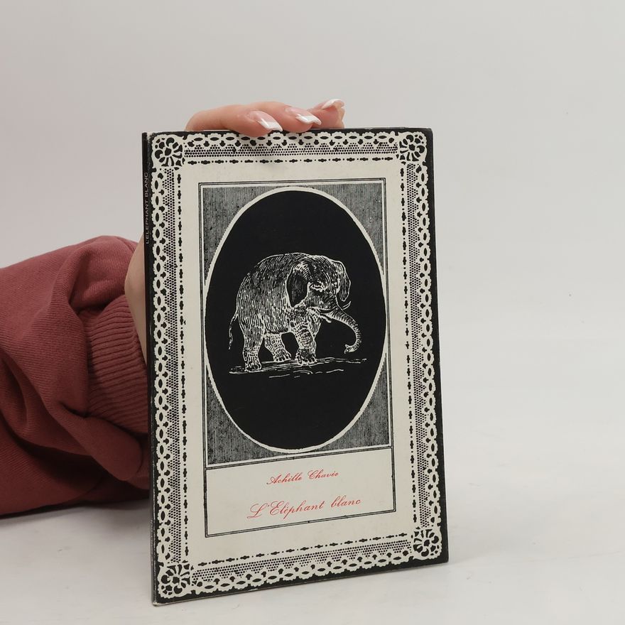 Achille Chavée L'éléphant blanc