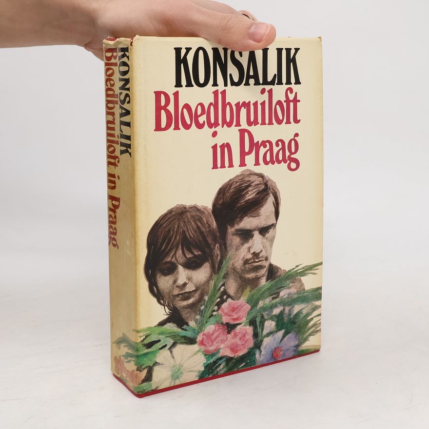 Heinz Günther Konsalik Bloedbruiloft in Praag