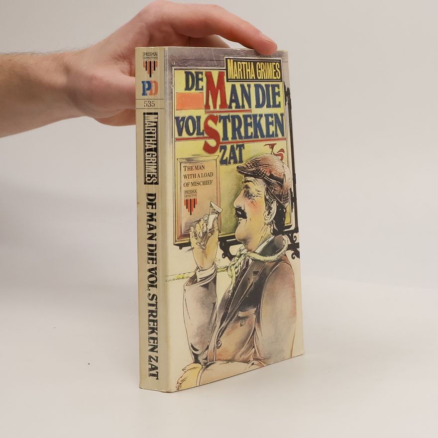 Martha Grimes De man die vol streken zat