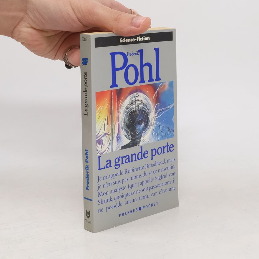 Frederik Pohl Science-Fiction: La grande porte