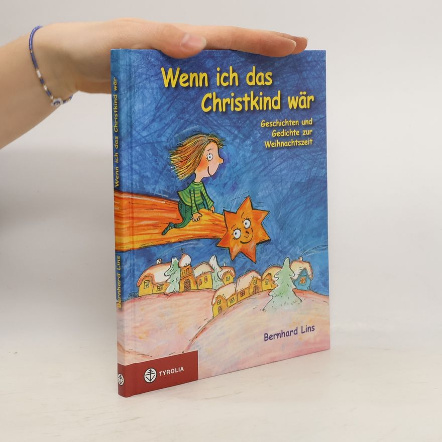 Bernhard Lins Wenn ich das Christkind wär