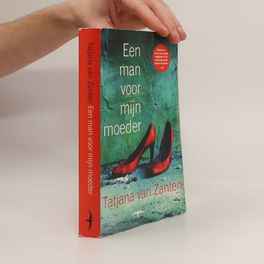 Tatjana van Zanten Een man voor mijn moeder / druk 3
