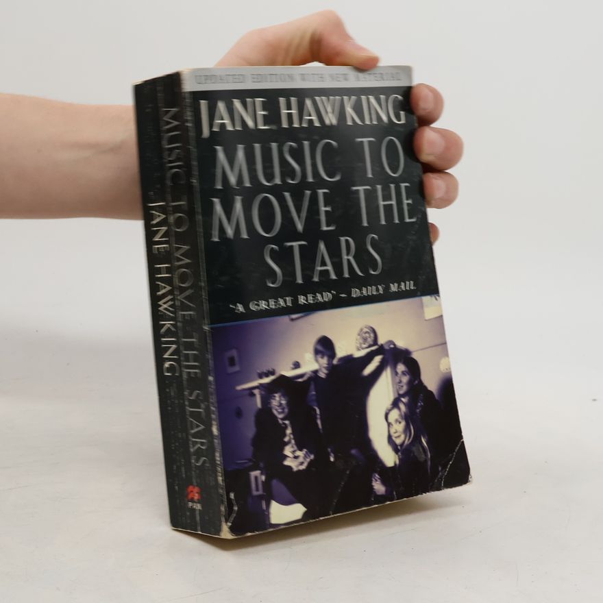 Jane Hawking Music to Move the Stars