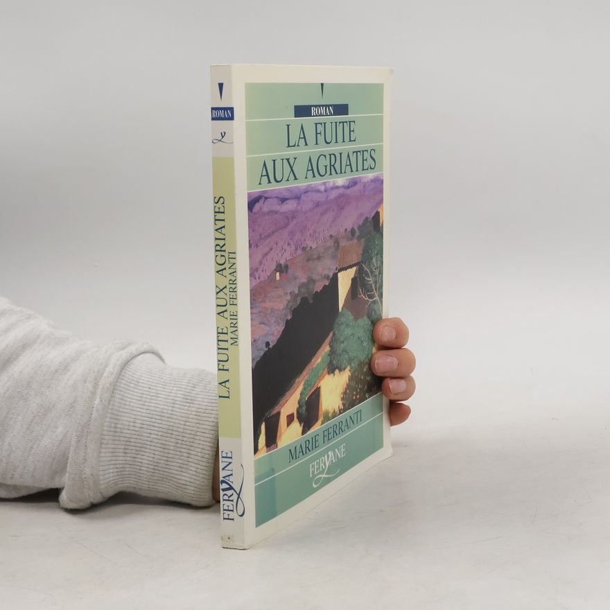 Marie Ferranti La Fuite aux Agriates [édition en gros caractères]