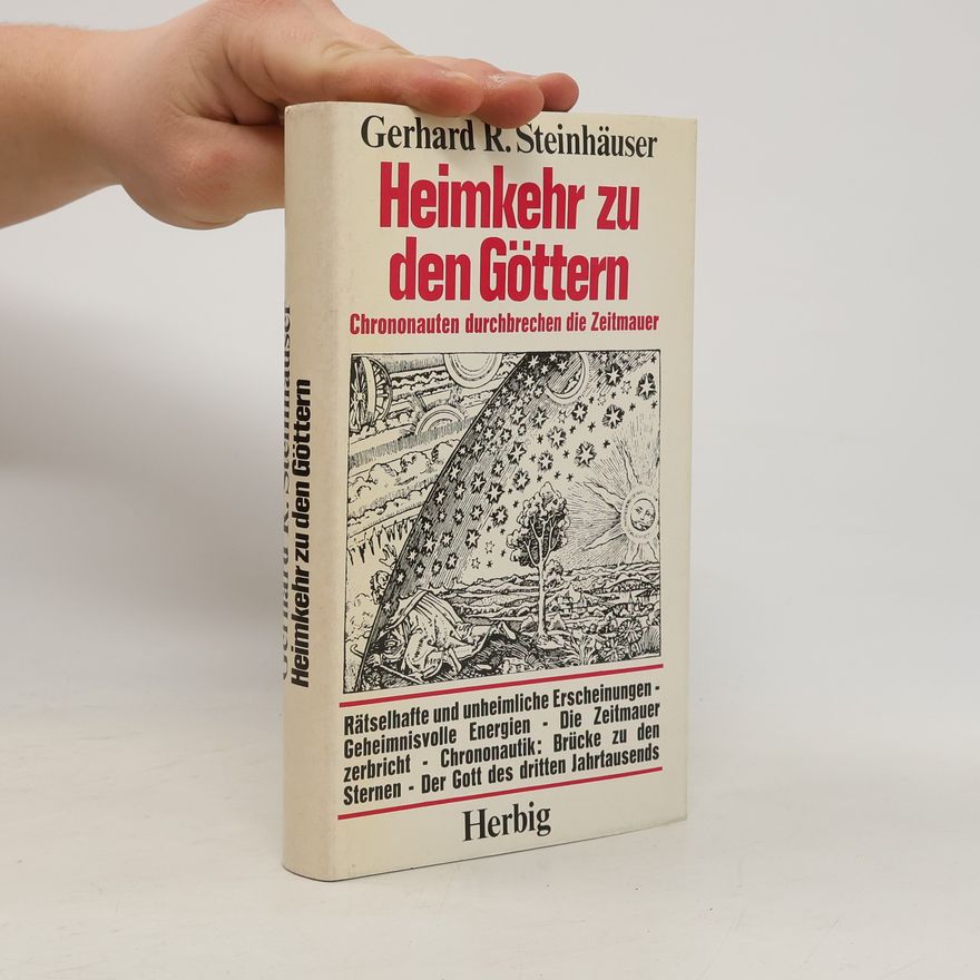 Gerhard R. Steinhäuser Heimkehr zu den Göttern