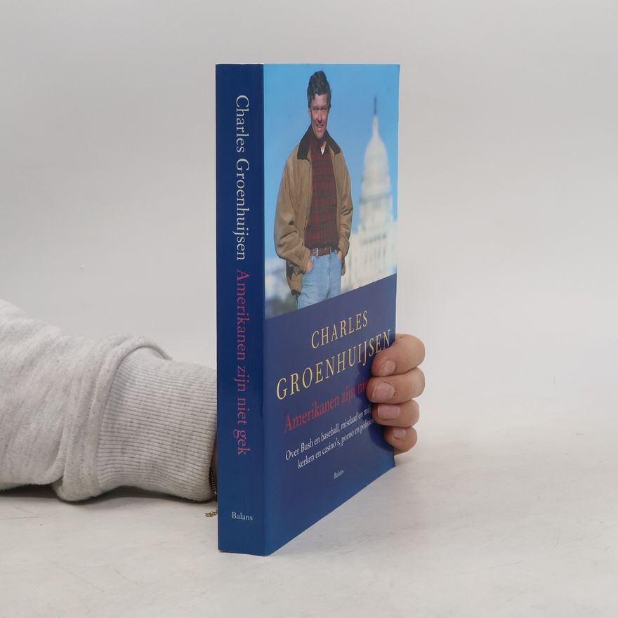 Charles Groenhuijsen Amerikanen zijn niet gek