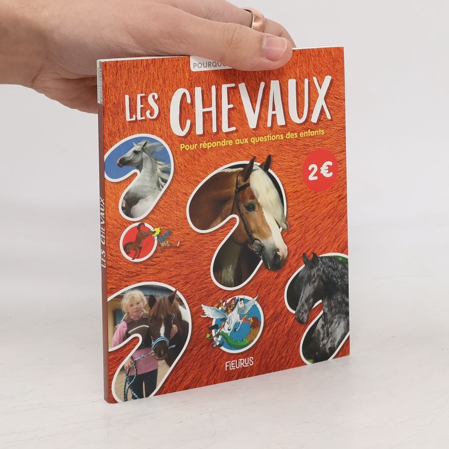 Émilie Beaumont Pourquoi Comment: Les chevaux