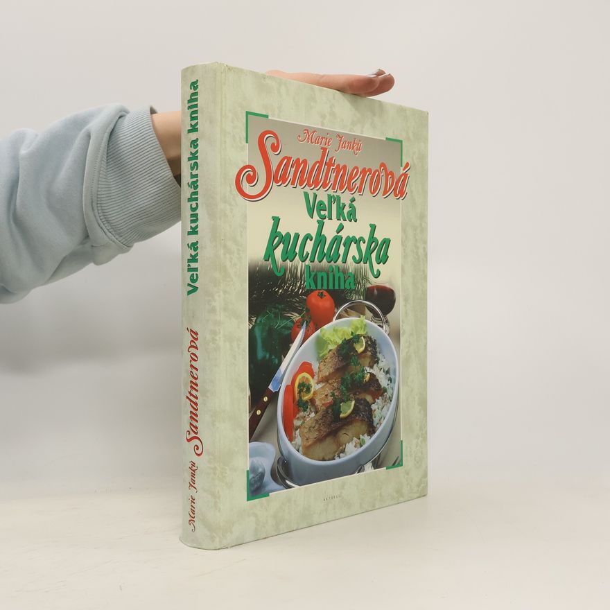Marie Janků-Sandtnerová Veľká kuchárska kniha