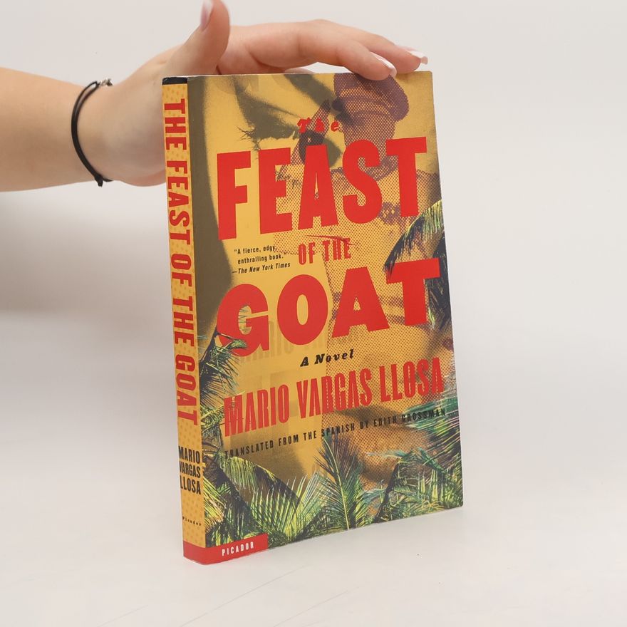 Mario Vargas Llosa The Feast of the Goat