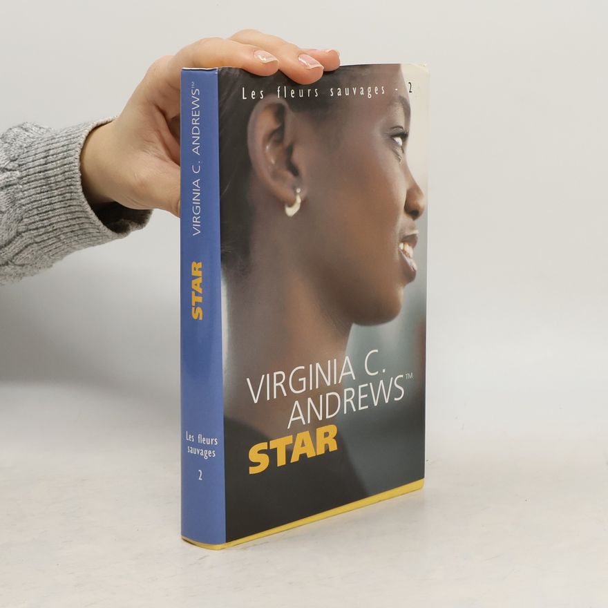 V. C. Andrews Les fleurs sauvages - 2: Star