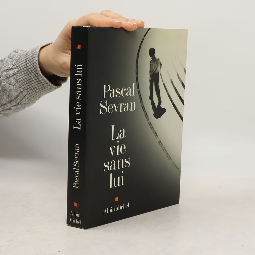 Pascal Sevran La Vie sans lui