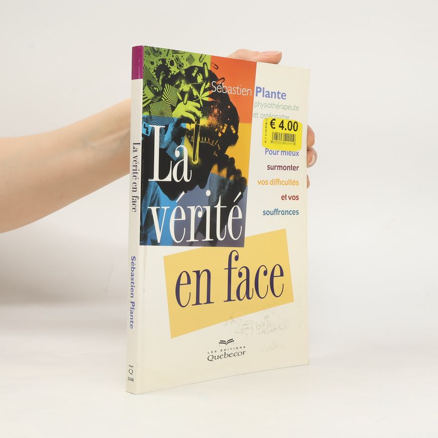 Sébastien Plante La vérité en face