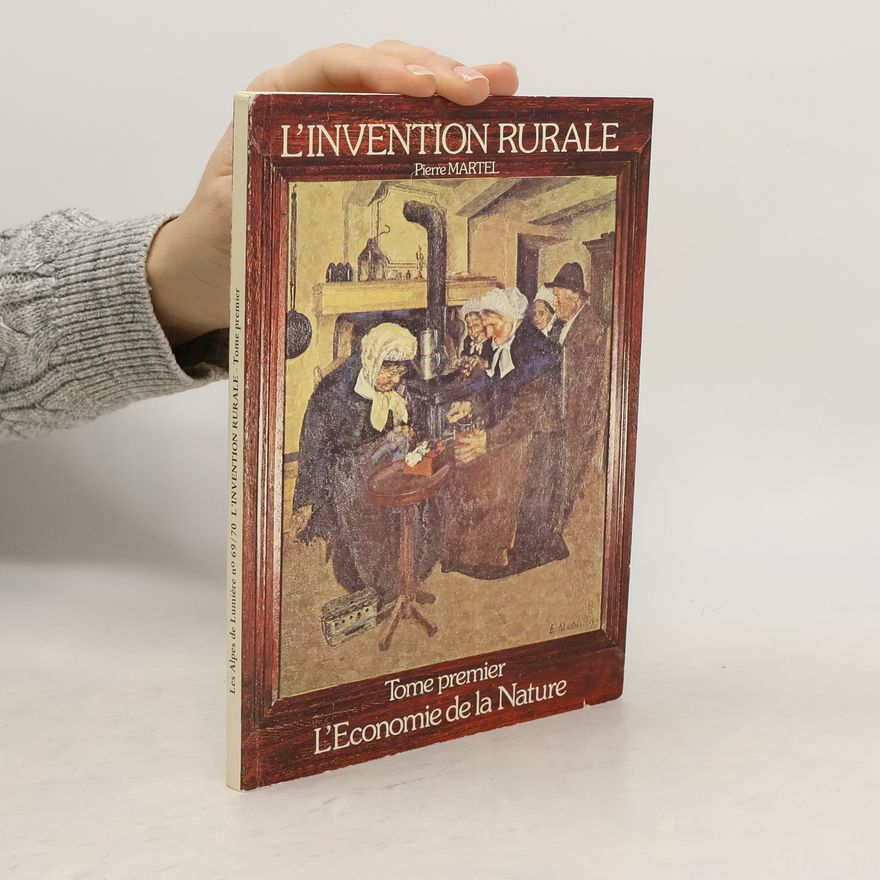 Collectif d'auteurs Les Alpes de lumière, numéro 69-70, L'invention rurale