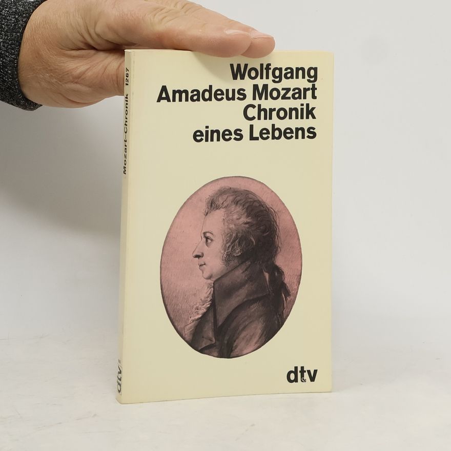 Joseph Heinz Eibl Wolfgang Amadeus Mozart, Chronik eines Lebens