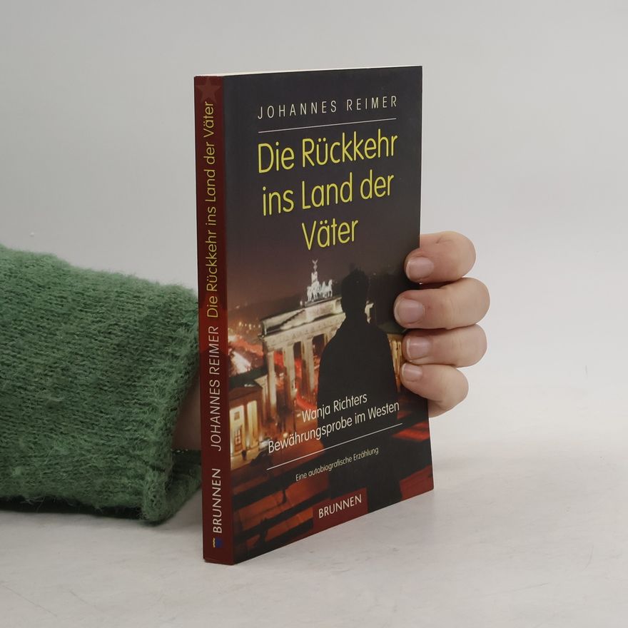 Johannes Reimer Die Rückkehr ins Land der Väter