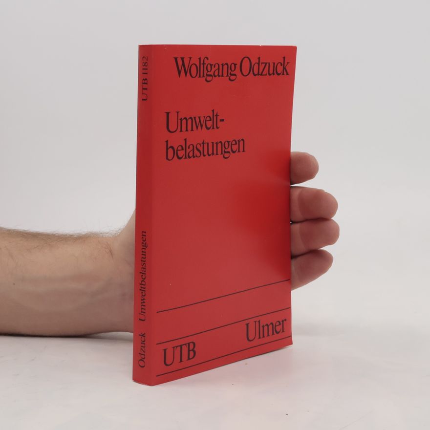 Wolfgang Odzuck Umweltbelastungen